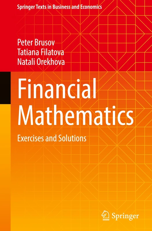Financial Mathematics: Exercises and Solutions (Springer Texts in Business and Economics)