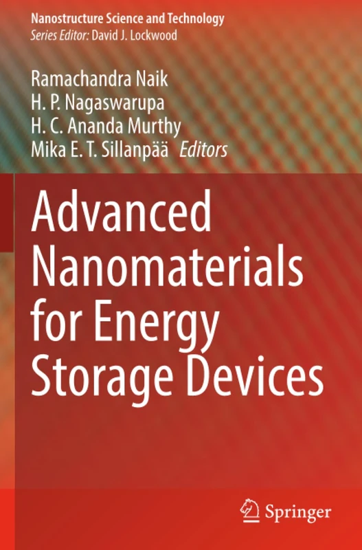 Advanced Nanomaterials for Energy Storage Devices (Nanostructure Science and Technology)