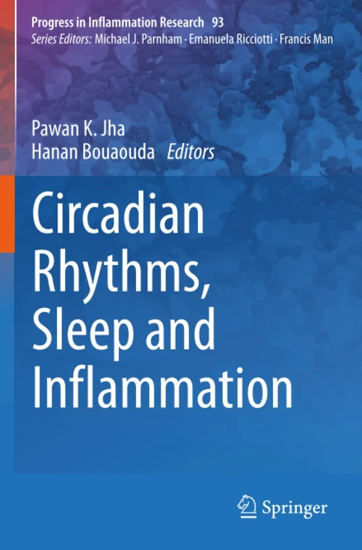 Circadian Rhythms, Sleep and Inflammation (Progress in Inflammation Research)