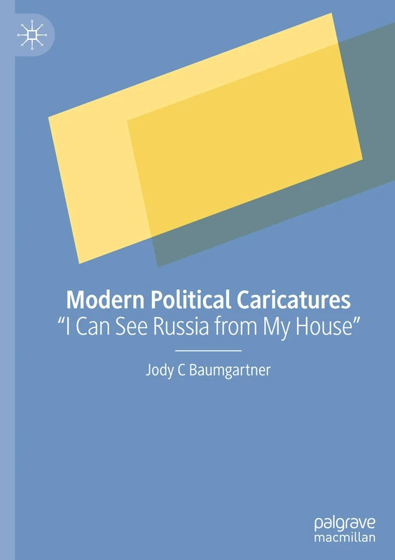 Modern Political Caricatures: "I Can See Russia from My House" - Image 1
