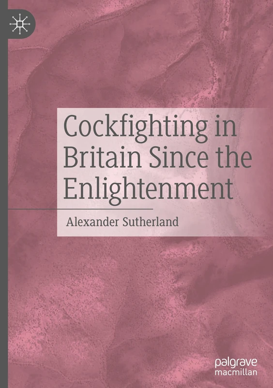 Cockfighting in Britain Since the Enlightenment - Image 1