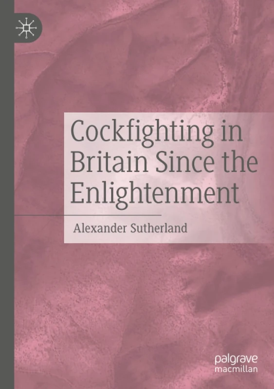 Cockfighting in Britain Since the Enlightenment - Image 1