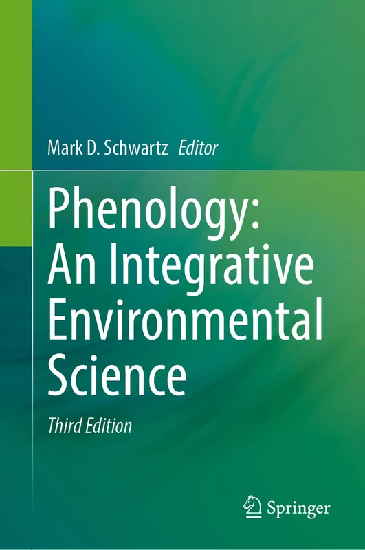 Phenology: An Integrative Environmental Science