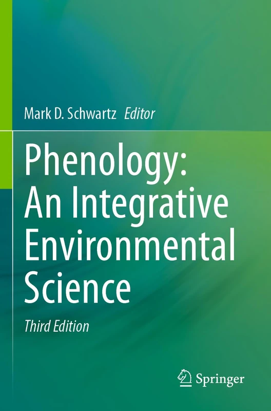Phenology: An Integrative Environmental Science