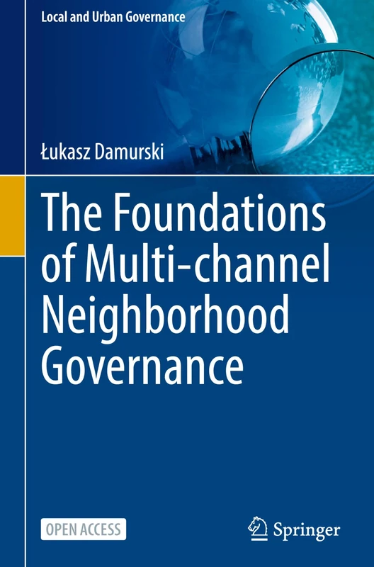 The Foundations of Multi-channel Neighborhood Governance (Local and Urban Governance) - Image 1