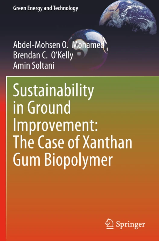 Sustainability in Ground Improvement: The Case of Xanthan Gum Biopolymer (Green Energy and Technology)