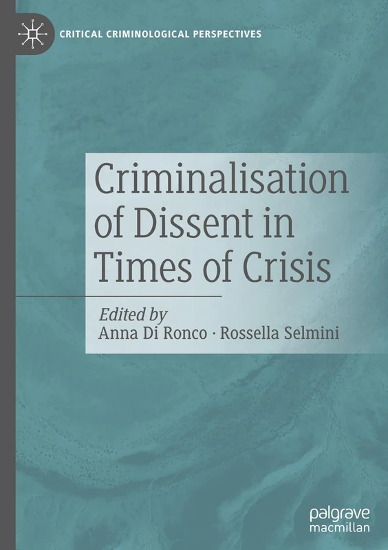 Macmillan Criminalisation of Dissent in Times of Crisis