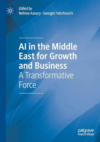 AI in the Middle East for Growth and Business: A Transformative Force