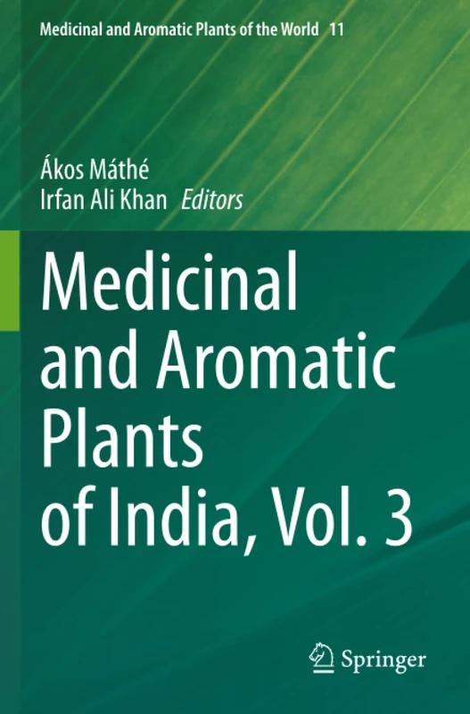 Medicinal and Aromatic Plants of India, Vol. 3 (Medicinal and Aromatic Plants of the World)