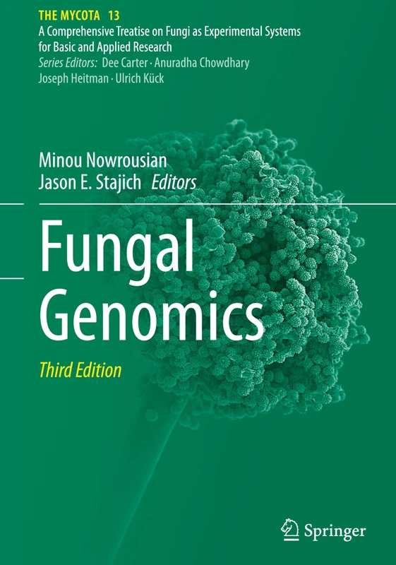 Fungal Genomics: 13 (The Mycota, 13)