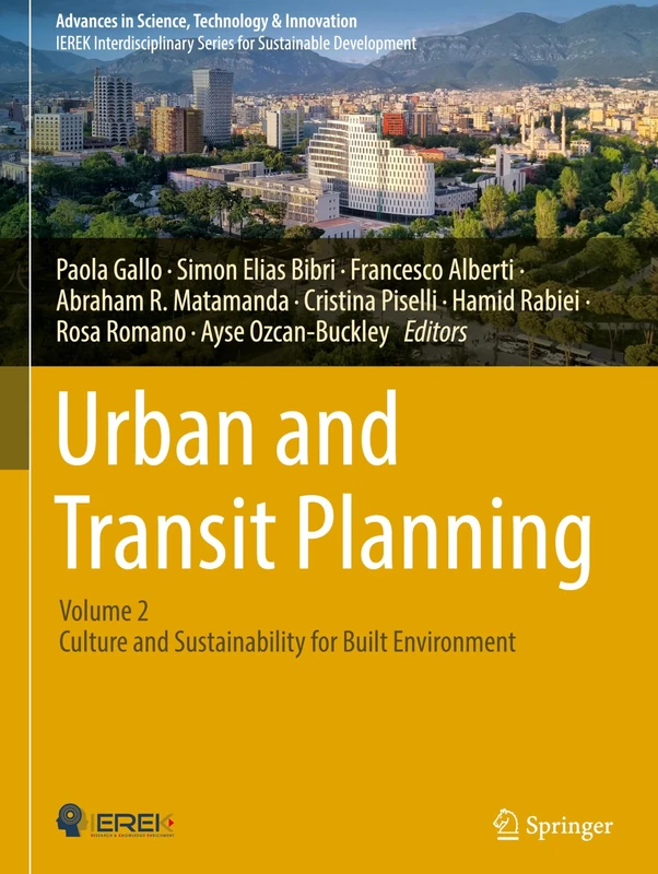Urban and Transit Planning: Volume 2: Culture and Sustainability for Built Environment (Advances in Science, Technology & Innovation)