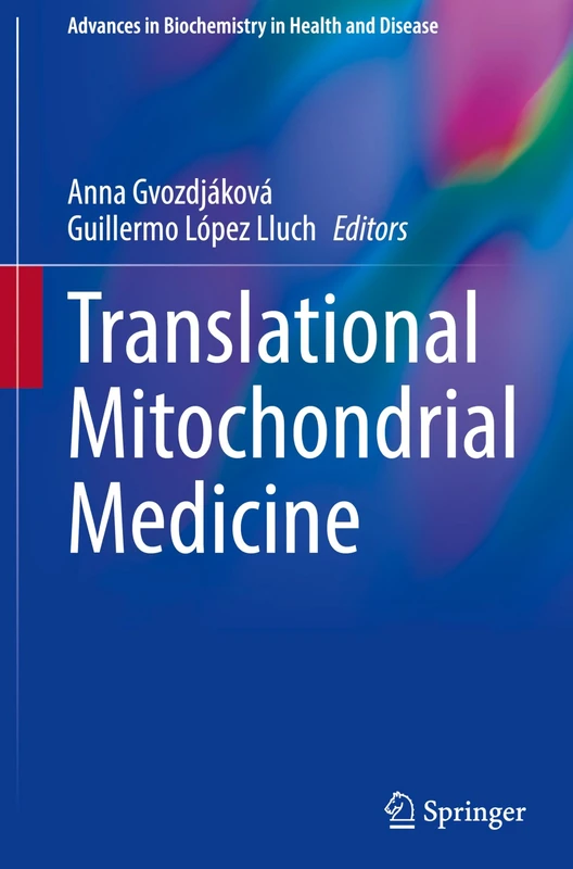 Translational Mitochondrial Medicine: 32 (Advances in Biochemistry in Health and Disease, 32)