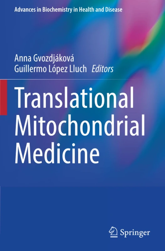 Translational Mitochondrial Medicine (Advances in Biochemistry in Health and Disease)