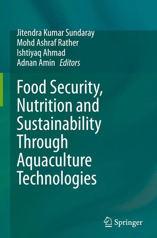 Food Security, Nutrition and Sustainability Through Aquaculture Technologies