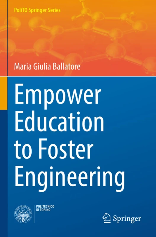 Empower Education to Foster Engineering (PoliTO Springer Series) - Image 1