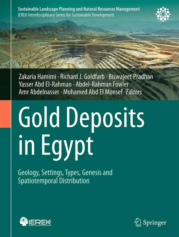Gold Deposits in Egypt: Geology, Settings, Types, Genesis and Spatiotemporal Distribution (Sustainable Landscape Planning and Natural Resources Management)