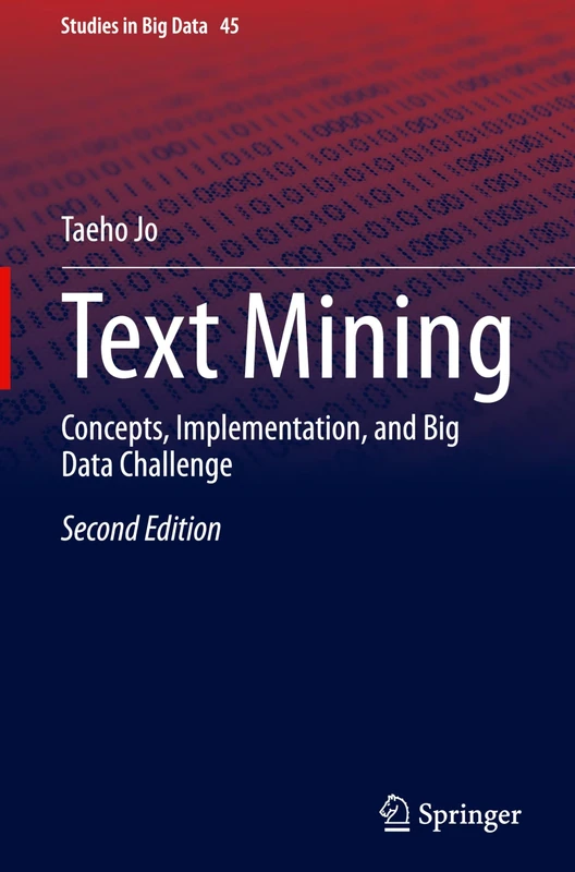 Text Mining: Concepts, Implementation, and Big Data Challenge: 45 (Studies in Big Data, 45) - Image 1
