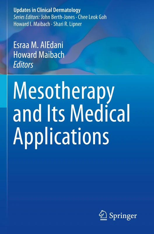 Mesotherapy and Its Medical Applications (Updates in Clinical Dermatology)