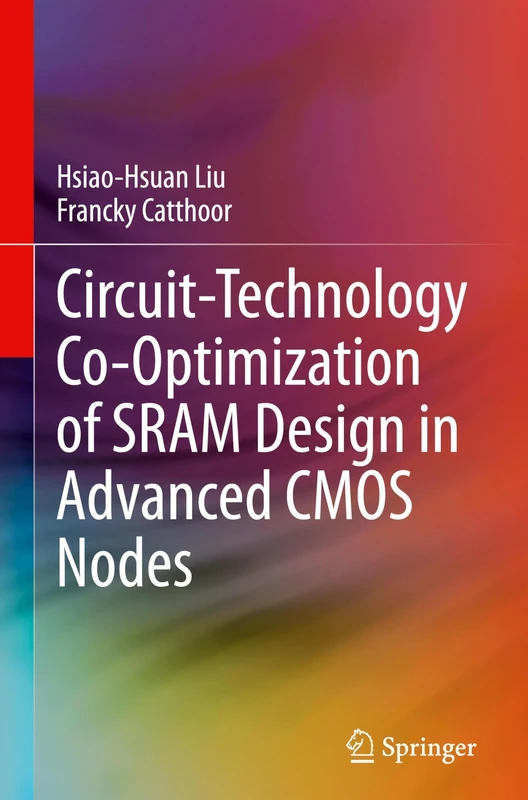 Circuit-Technology Co-Optimization of SRAM Design in Advanced CMOS Nodes