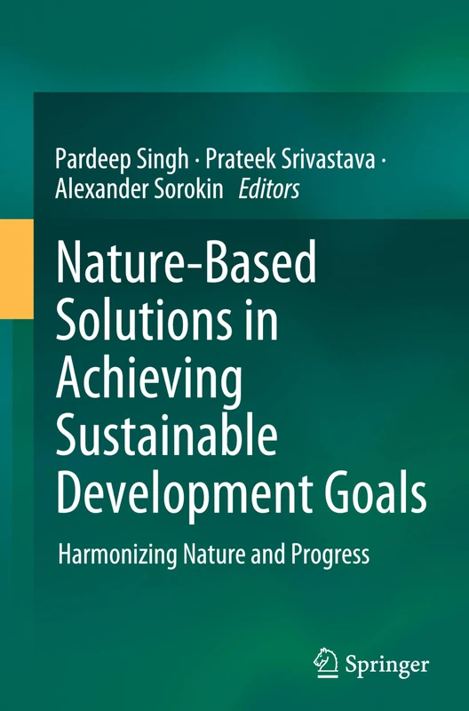Nature-Based Solutions in Achieving Sustainable Development Goals: Harmonizing Nature and Progress - Image 1