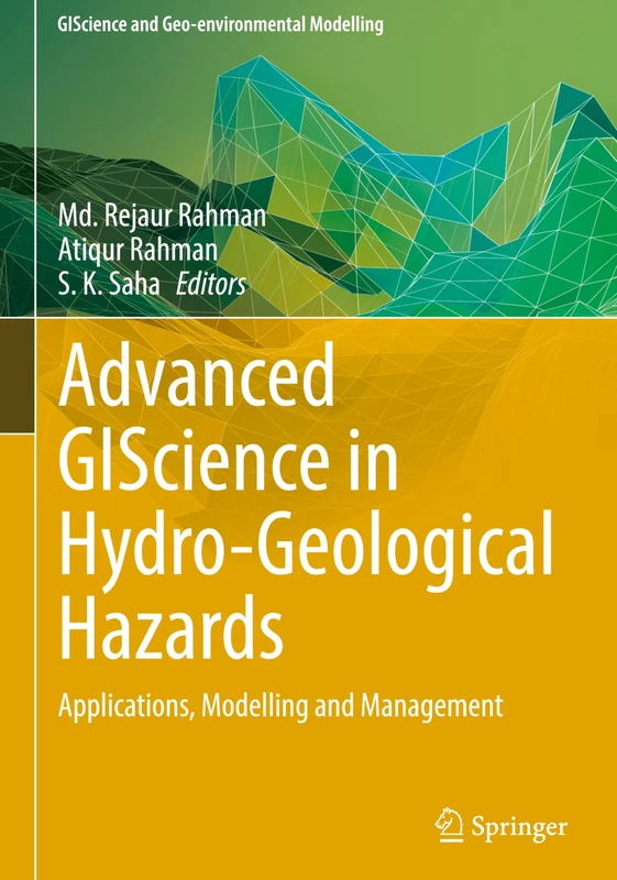 Springer Advanced GIScience in Hydro-Geological Hazards Book