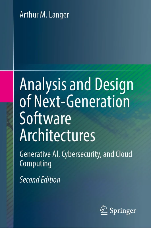 Analysis and Design of Next-Generation Software Architectures: Generative AI, Cybersecurity, and Cloud Computing
