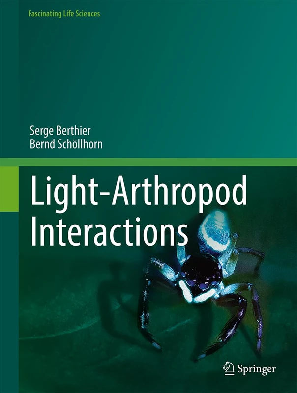 Light-Arthropod Interactions (Fascinating Life Sciences)