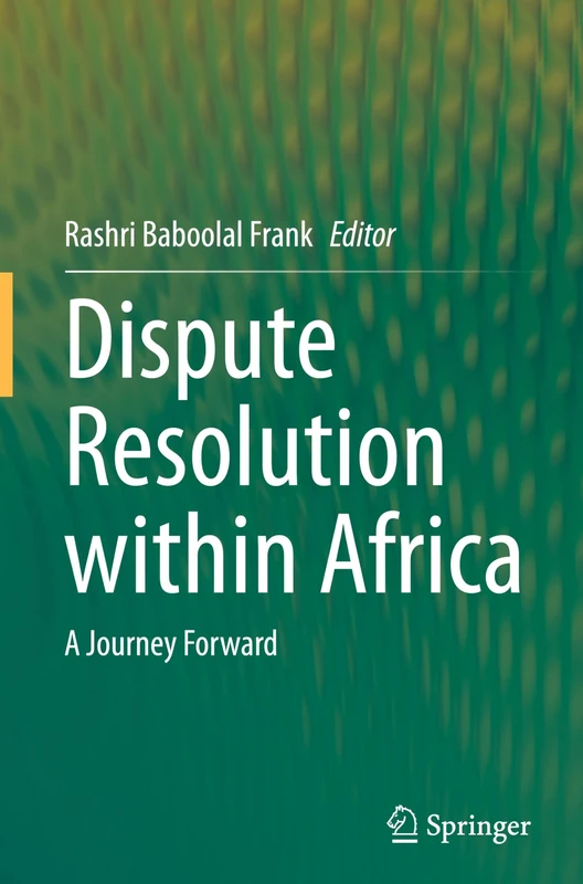 Dispute Resolution within Africa: A Journey Forward