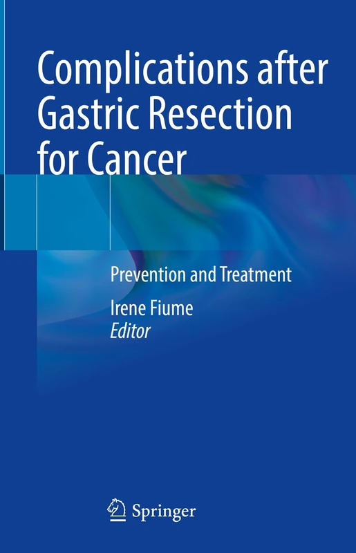Complications after Gastric Resection for Cancer: Prevention and Treatment