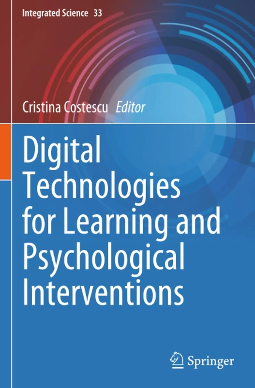 Digital Technologies for Learning and Psychological Interventions (Integrated Science)