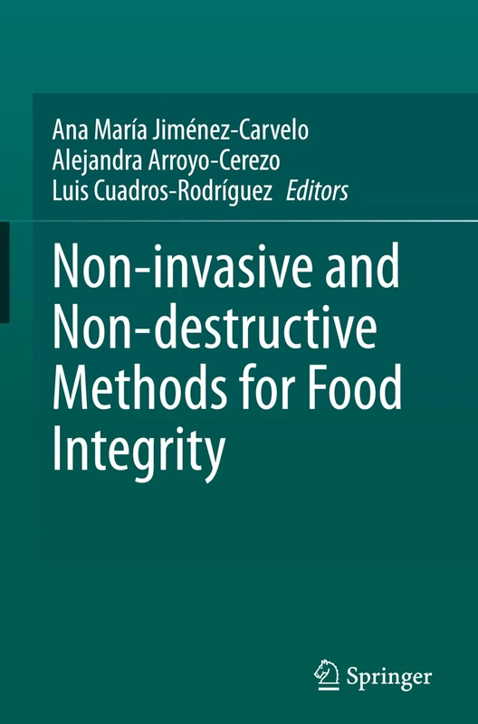 Non-invasive and Non-destructive Methods for Food Integrity