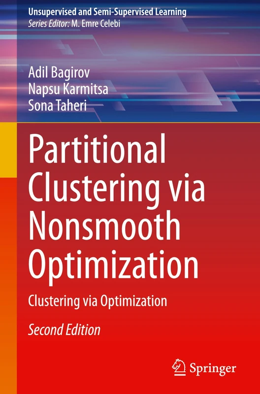 Partitional Clustering via Nonsmooth Optimization: Clustering via Optimization (Unsupervised and Semi-Supervised Learning)