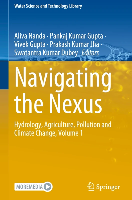 Springer Navigating the Nexus: Hydrology, Agriculture, Volume 1