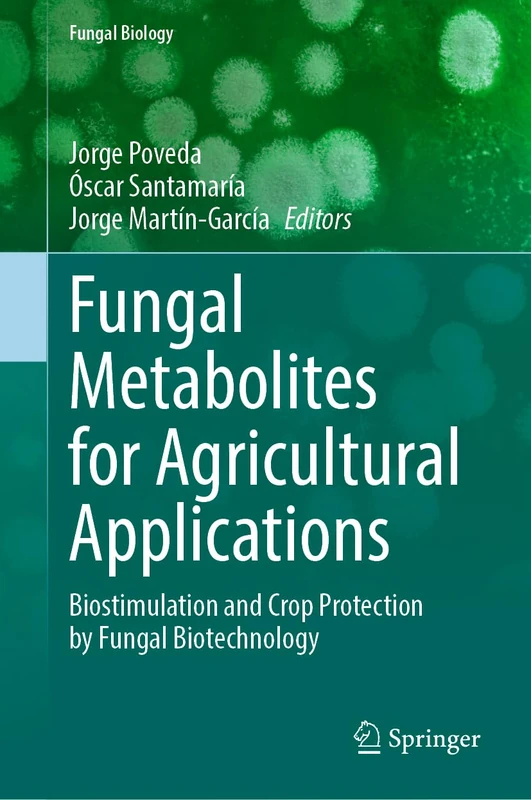Springer - Fungal Metabolites for Agricultural Applications