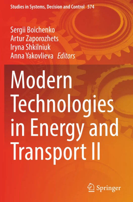 Modern Technologies in Energy and Transport II (Studies in Systems, Decision and Control)