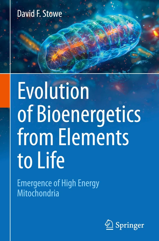 Springer - Evolution of Bioenergetics: Elements to Life Book