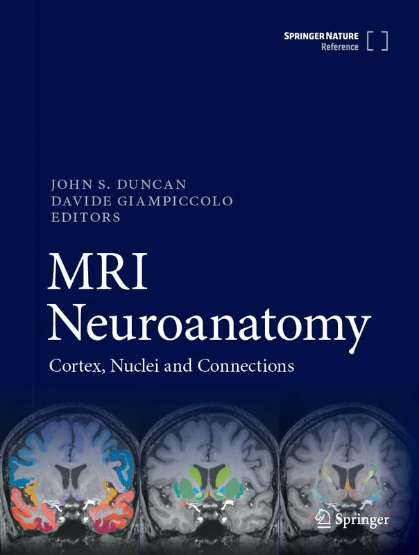 MRI Neuroanatomy: Cortex, Nuclei and Connections