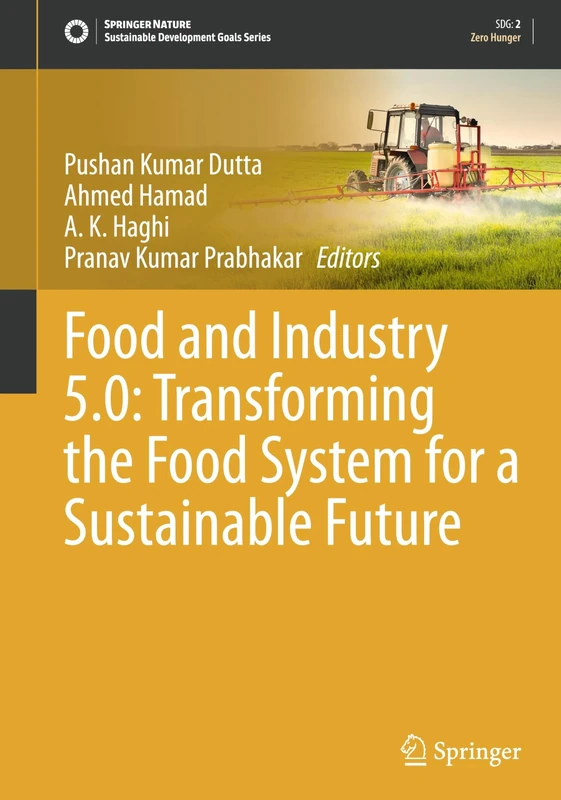 Food and Industry 5.0: Transforming the Food System for a Sustainable Future (Sustainable Development Goals Series)
