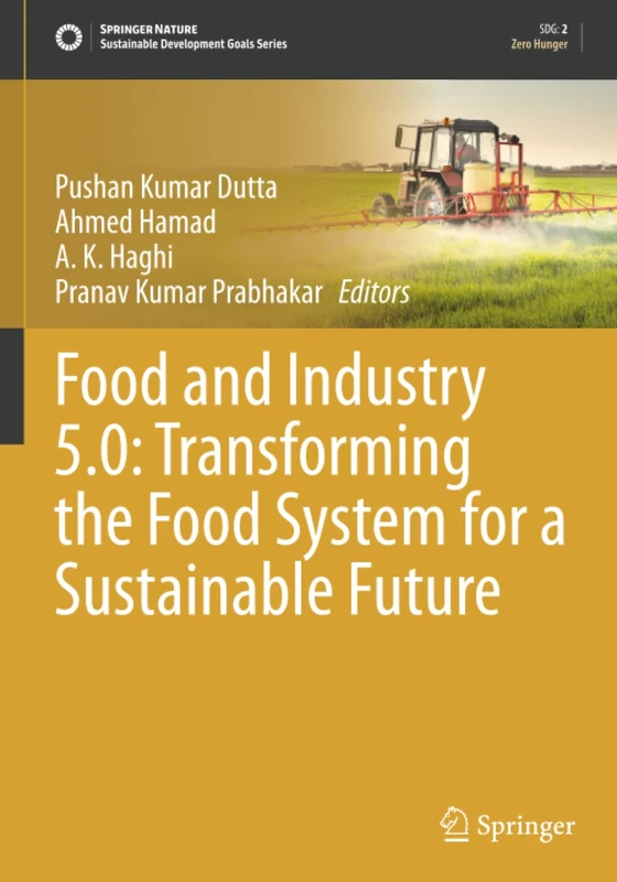 Food and Industry 5.0: Transforming the Food System for a Sustainable Future (Sustainable Development Goals Series)