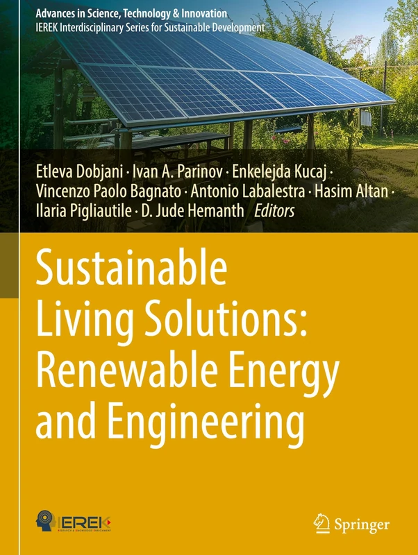 Sustainable Living Solutions: Renewable Energy and Engineering (Advances in Science, Technology & Innovation)