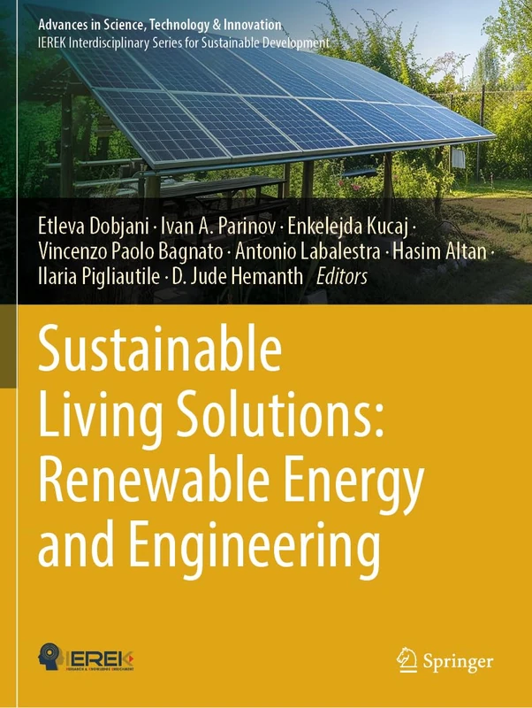 Sustainable Living Solutions: Renewable Energy and Engineering (Advances in Science, Technology & Innovation)