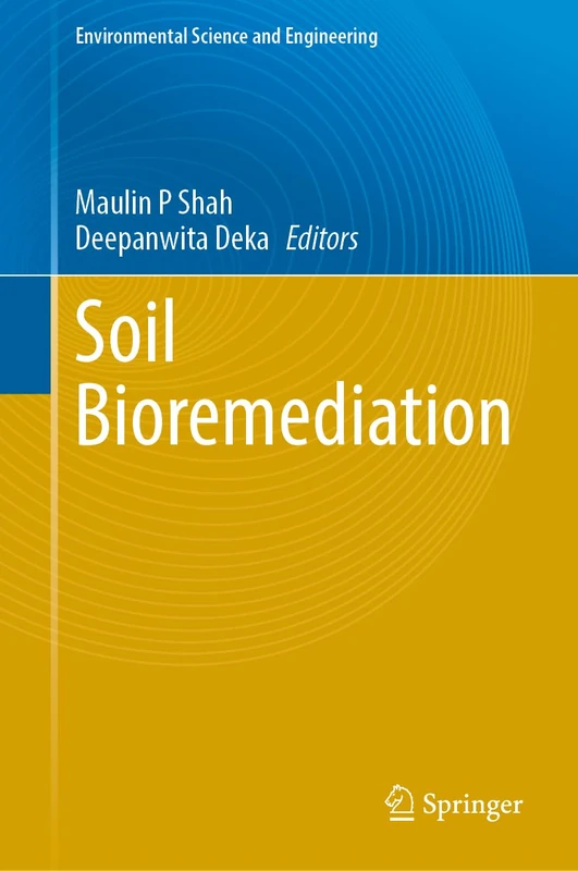 Soil Bioremediation (Environmental Science and Engineering)