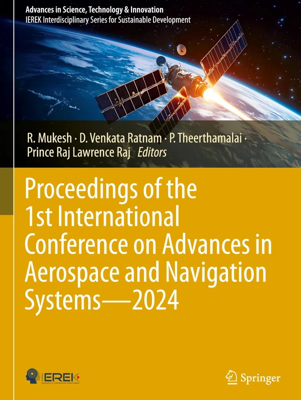 Proceedings of the 1st International Conference on Advances in Aerospace and Navigation Systems - 2024 (Advances in Science, Technology & Innovation)