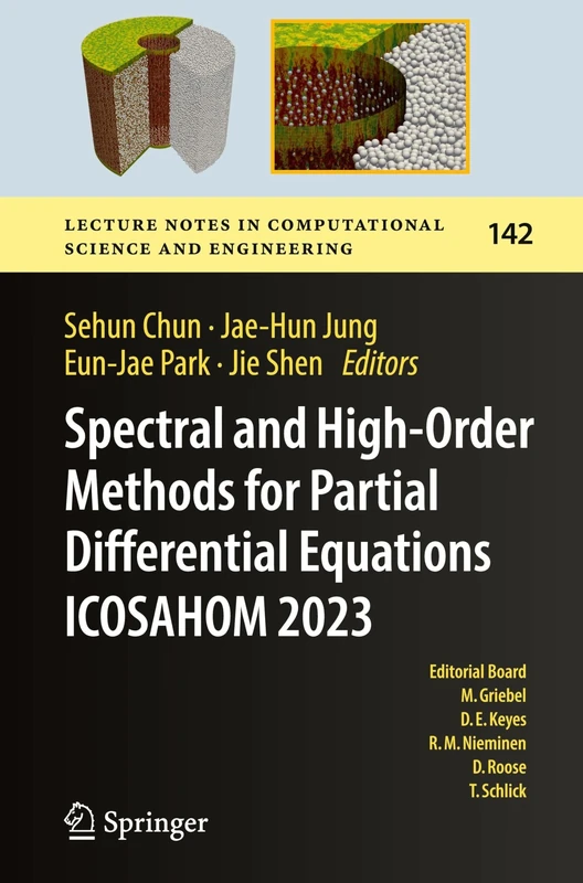 Spectral and High-Order Methods for Partial Differential Equations ICOSAHOM 2023: Selected Papers from the ICOSAHOM Conference, Seoul, Korea, August ... Computational Science and Engineering, 142)
