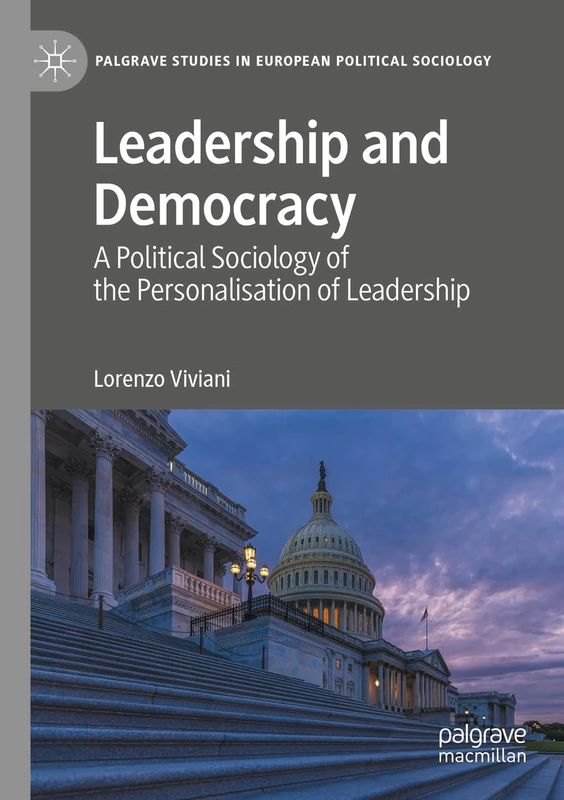 Leadership and Democracy - Political Sociology of Personalisation