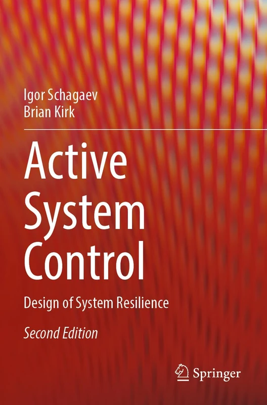 Active System Control: Design of System Resilience