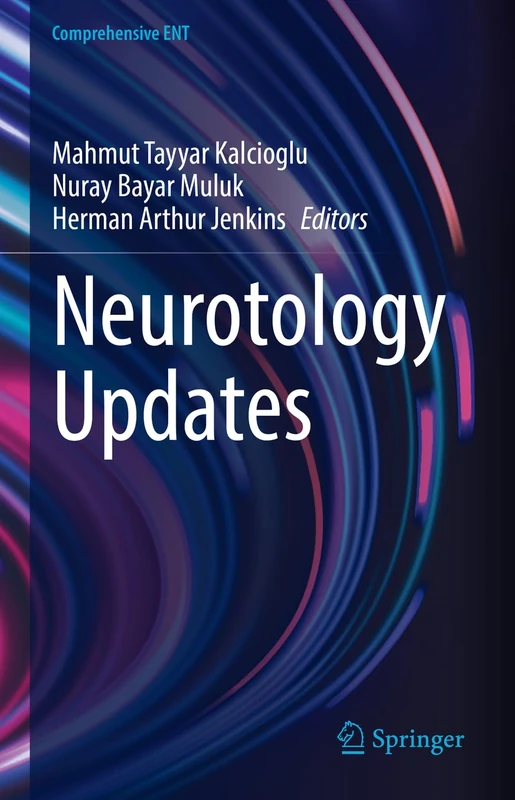 Neurotology Updates (Comprehensive ENT)