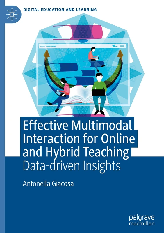 Effective Multimodal Interaction for Online and Hybrid Teaching: Data-driven Insights (Digital Education and Learning)