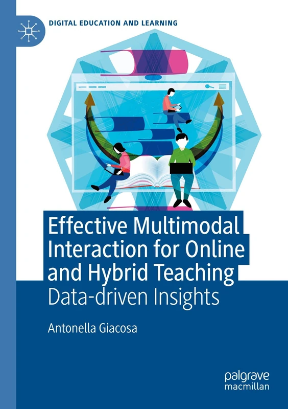 Effective Multimodal Interaction for Online and Hybrid Teaching: Data-driven Insights (Digital Education and Learning)