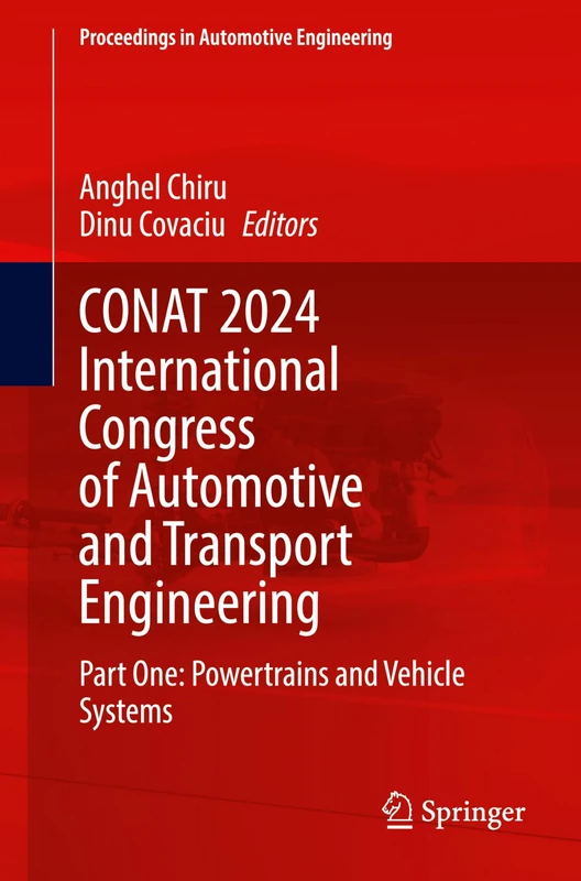 CONAT 2024 International Congress of Automotive and Transport Engineering: Part One: Powertrains and Vehicle Systems (Proceedings in Automotive Engineering)